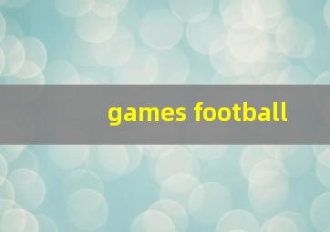 games football